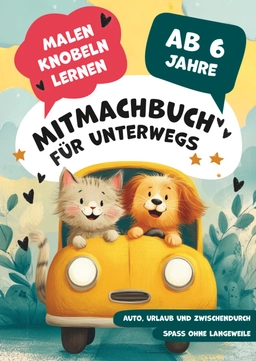 Mitmachbuch für unterwegs ab 6 Jahren