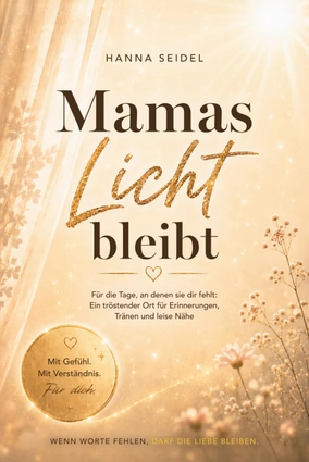 Mamas Licht bleibt